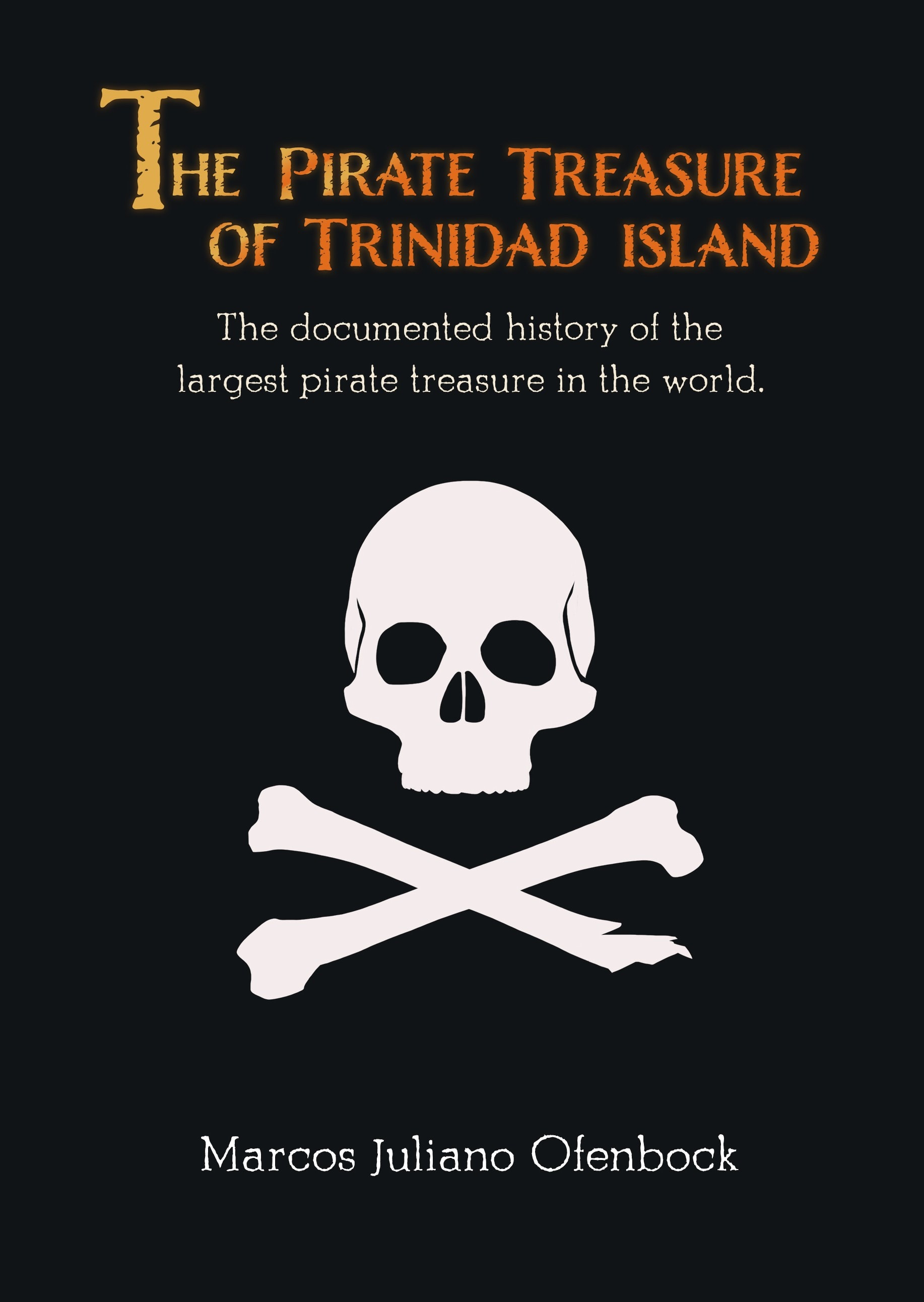 Cover of The Pirate Treasure of Trinidad Island by Marcos Juliano Ofenbock